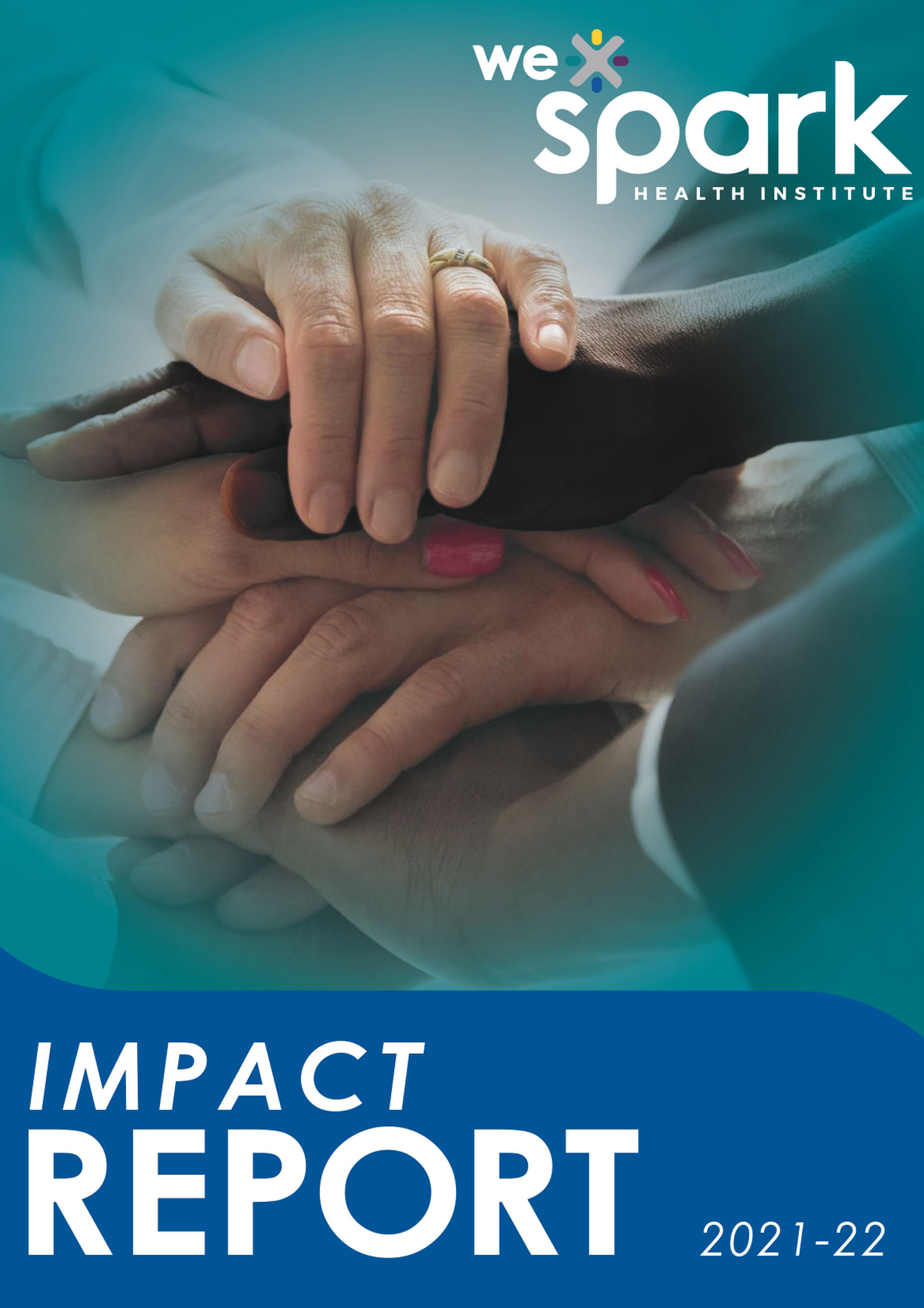 WE-SPARK Health Institute Impact Report 2021-22 Cover