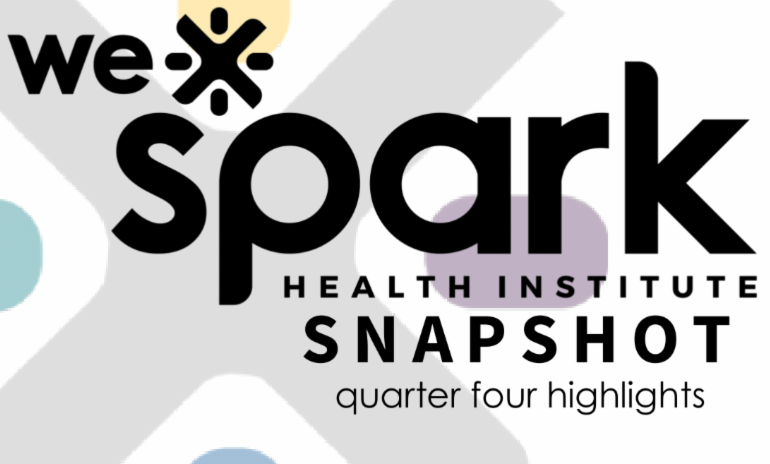 WE-SPARK Health Institute Releases Quarterly Report